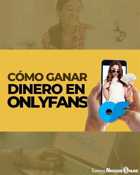 como puedo ganar dinero en onlyfans|Cómo ganar dinero en OnlyFans: Una guía completa para el éxito